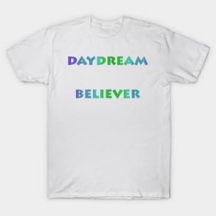 Daydream Believer T-Shirt